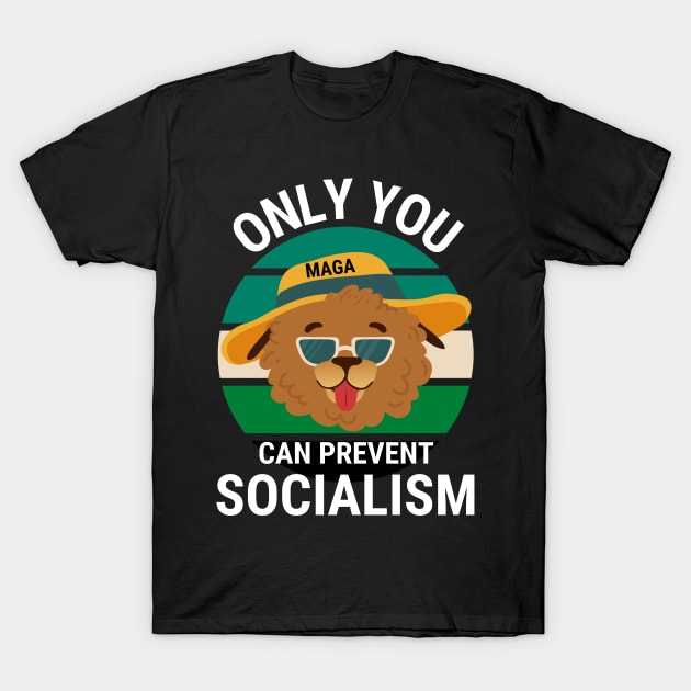 Only You Can Prevent Socialism - Dog Camping Vintage Funny T-Shirt by Famgift